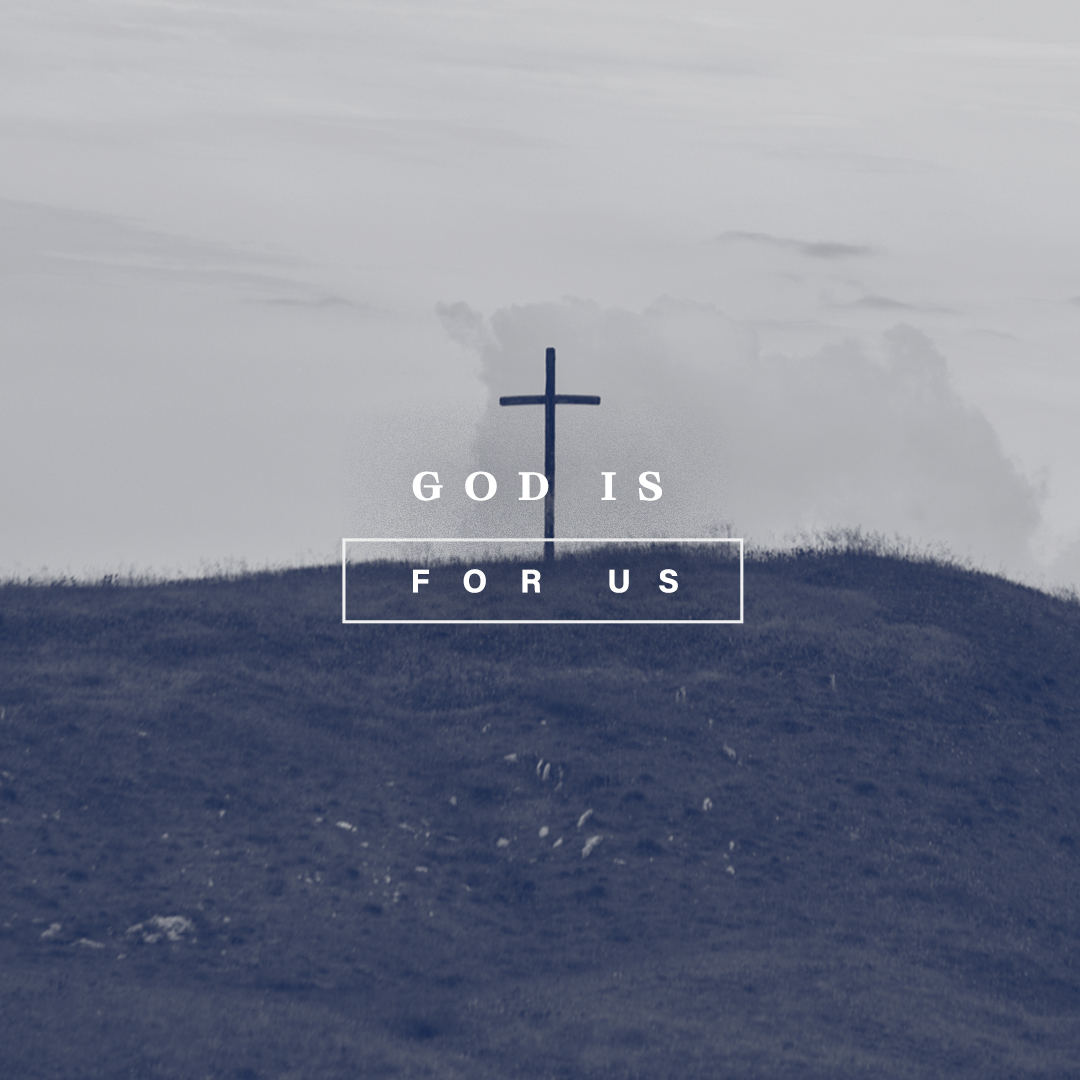 God is For Us